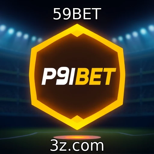 59BET Analisando os Favoritos: Como Apostar com Sabedoria nas Partidas